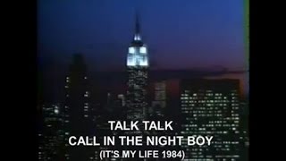Talk Talk - Call In The Night Boy (1984)