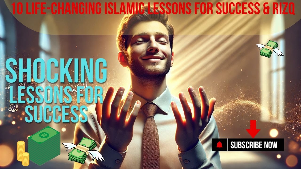 10 Life-Changing Islamic Lessons for Success & Rizq | Tips for Success & Rizq | How make Halal Money