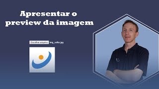Como apresentar o preview da imagem no formulário