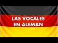 Curso de Aleman - Las Vocales en Aleman