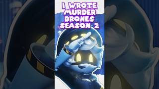 I WROTE MURDER DRONES SEASON 2 #glitchproduction #murderdronesepisode8