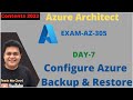 Implement Azure Backup and Restore | Configure Azure storage Backup | Recovery Service Vaults |