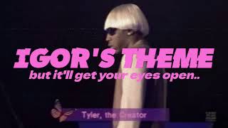 IGOR'S THEME but it'll get your eyes open... #remix #tylerthecreator #music #hiphop #igor #rapper