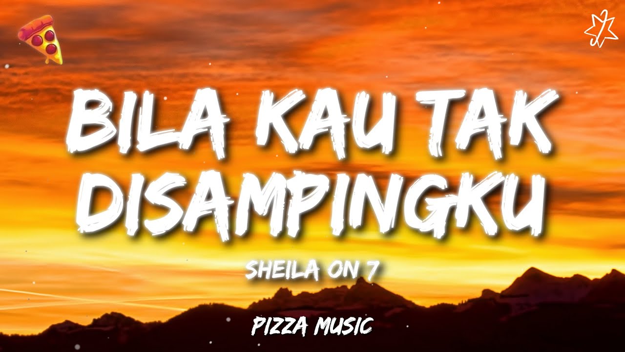 Sheila On 7 - Bila Kau Tak Disampingku Sheila On 7 - Bila Kau Tak Disampingku
