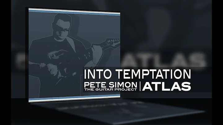 Into Temptation | PETE SIMON | ATLAS - The Guitar ...