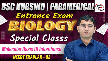 MOLECULAR BASIS OF INHERITANCE BIOLOGY MCQ CLASS FOR BSC NURSING | PARAMEDICAL | BY VIJAY SIR