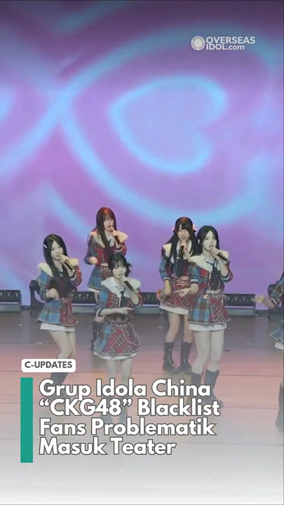 CKG48 Blacklist Fans Problematik Masuk Teater