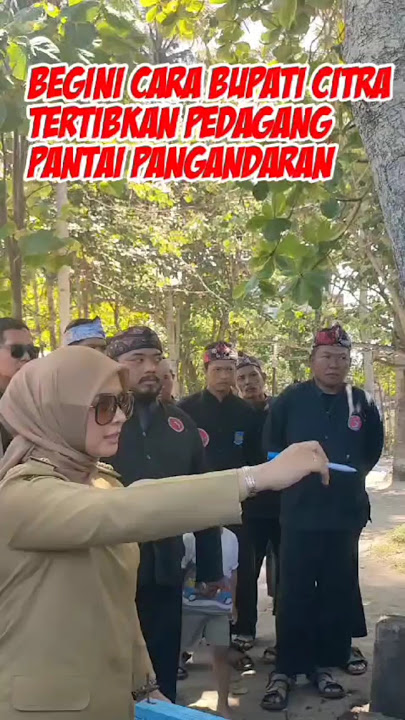 Bupati Citra Tertibkan Pedagang Pantai Pangandaran #shorts #bupati #pedagang