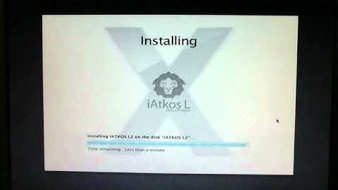 iATKOS L2 Boot, Customize, Install, First and Second Run.