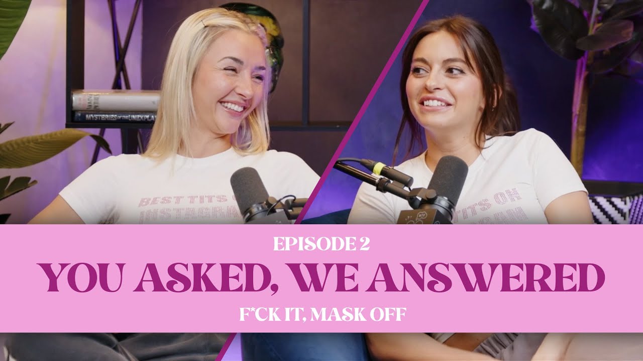 F*ck It, Mask Off: Episode 2 - You Asked, We Answered