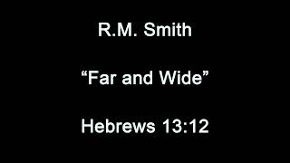 Far and Wide - Hebrews 13:12