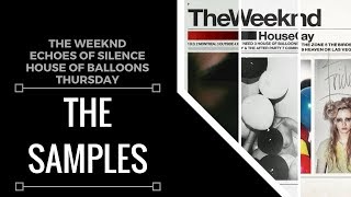 Famous Samples From: The Weeknd - Trilogy [Echoes Of Silence, House Of Balloons, Thursday] | XSamples Profile