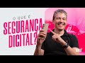 O que é SEGURANÇA DIGITAL: 5 DICAS que NINGUÉM te conta para EVITAR GOLPES - Serasa Ensina