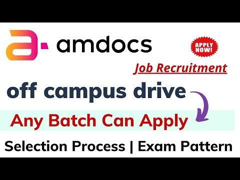 Amdocs Off Campus Recruitment - Amdocs selection process | Any Batch can apply