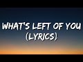 Chord Overstreet - What's Left Of You (Lyrics)