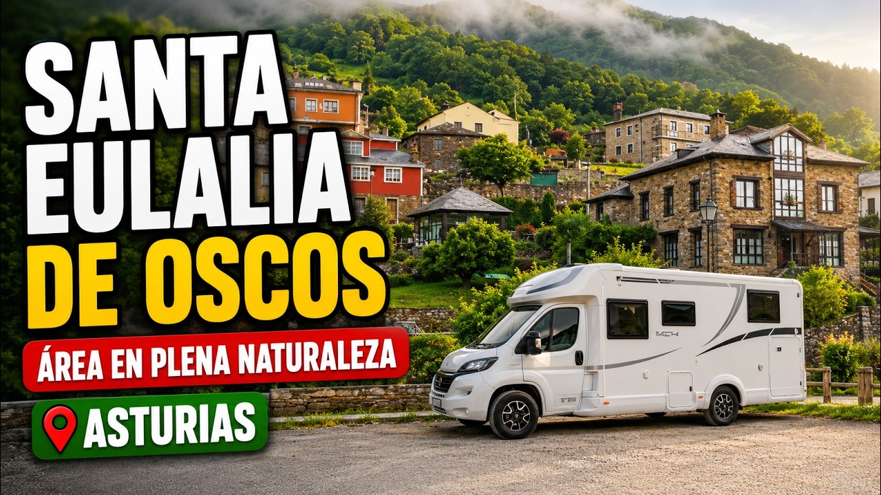 Santa Eulalia de Oscos en Autocaravana 🚐 | Dormir entre Montañas en Asturias