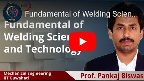 Fundamental of welding science and technology assignment week 7 #nptel #nptelsolution #nptelvideo