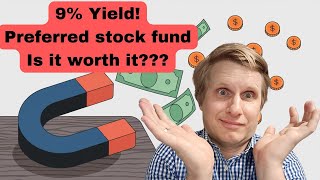 9% Yield: Is This Preferred Stock Fund Worth It?