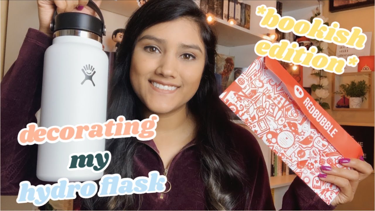 DECORATING MY HYDRO FLASK + REDBUBBLE HAUL//*BOOKISH EDITION*