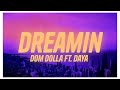 Dom Dolla Daya Dreamin Feat Daya 2025