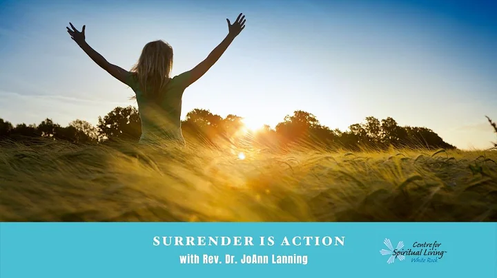 Surrender is Action with Rev Dr JoAnn Lanning