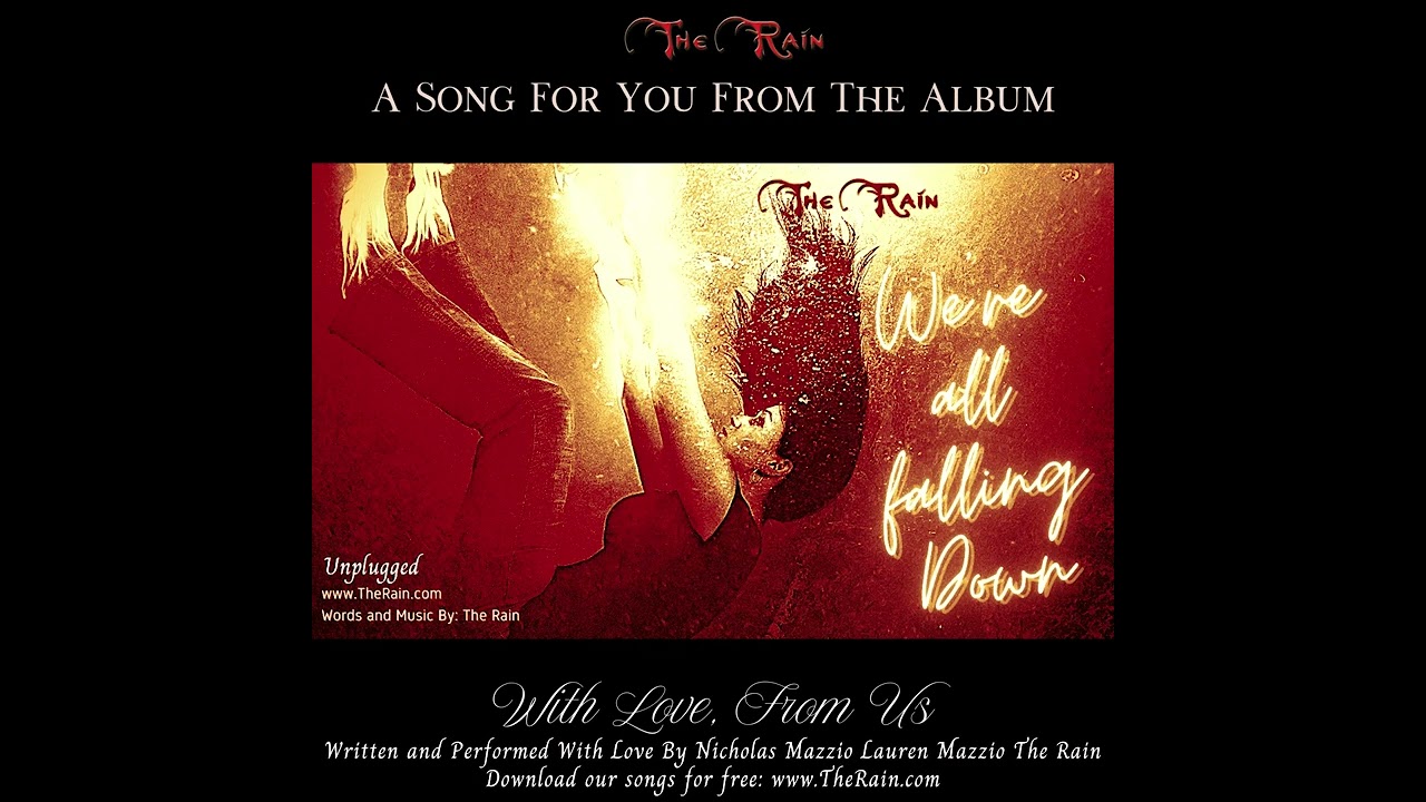 4Qj We're All Falling Down - Unplugged Nicholas Mazzio Lauren Mazzio The Rain