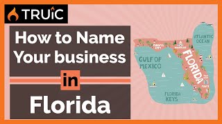 How to Name Your Business in Florida -  3 Steps to a Great Business Name