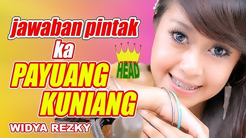 POP MINANG "JAWABAN PINTAK KAPAYUANG KUNIANG" ~ WIDYA REZKY