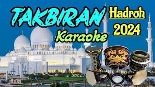 TAKBIRAN Karaoke HADROH (Tanpa vocal)