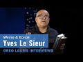The End Of Days Is Coming: An Interview With Yves Le Sieur (In 4K)