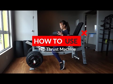 How to Hip Thrust Machine