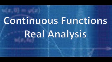 Real Analysis: Continuous Functions