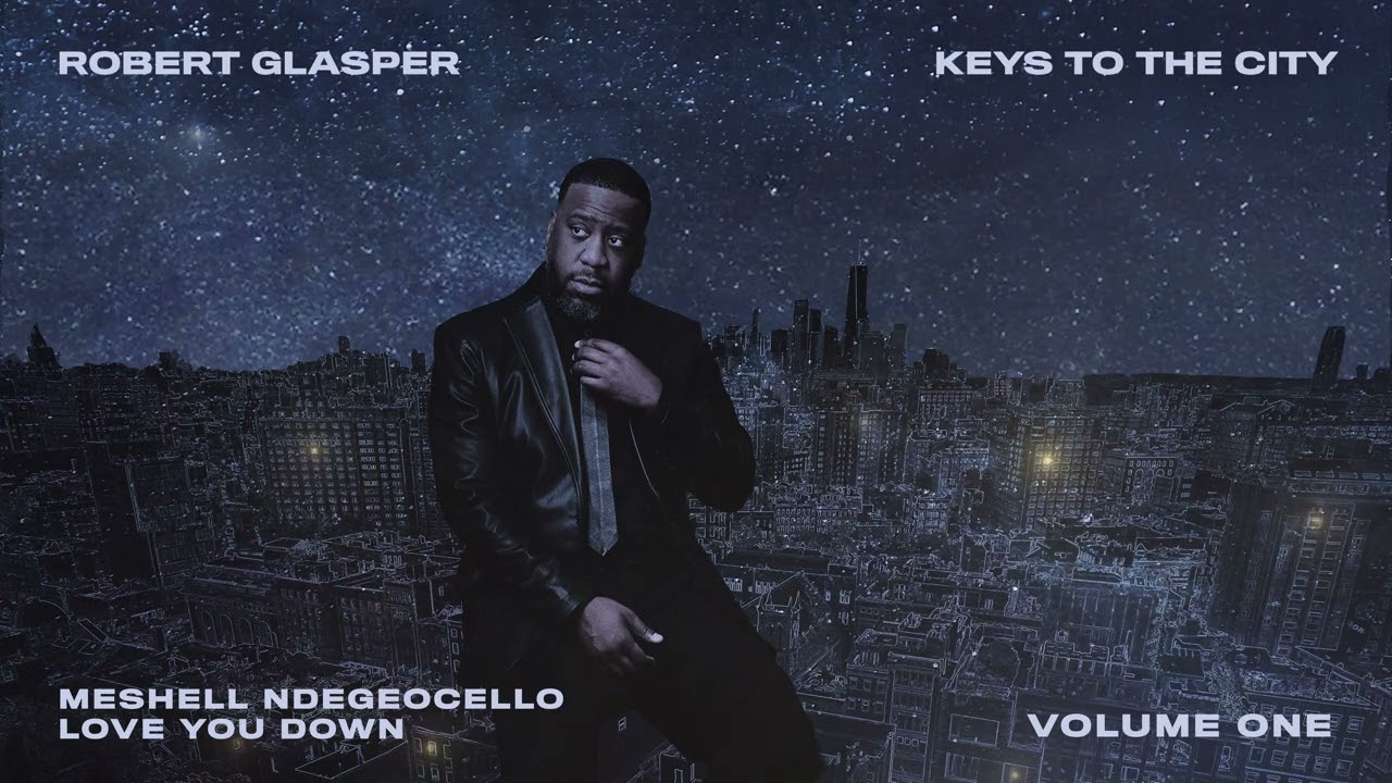 在 YouTube 上观看 Robert Glasper - Love You Down ft Meshell Ndegeocello (Audio) 在 YouTube 上观看 Robert Glasper - Love You Down ft Meshell Ndegeocello (Audio)
