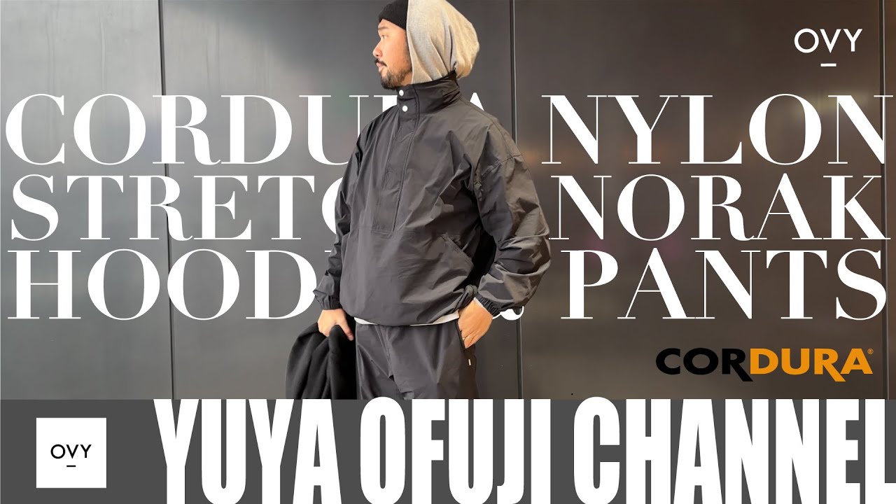 【OVY受注販売】機能性と汎用性に優れたOVY最強のアイテムCordura Nylon Stretch Anorak  Setupが遂に受注販売！！！あらゆるシーンで着られるユーティリティーウエア。