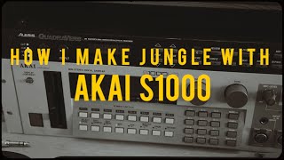 How To Make Jungle With AKAI S1000