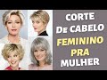 55+ CORTES DE CABELO FEMININO PRA MULHER TENDÊNCIA - CORTE FRANJA CABELO CURTO - MODA MODA