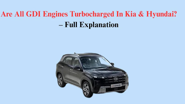 Are All GDI Engines Turbocharged In Kia & Hyundai? – Full Explanation