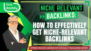 Niche Relevant Backlinks - How to Effectively Get Niche Relevant Backlinks