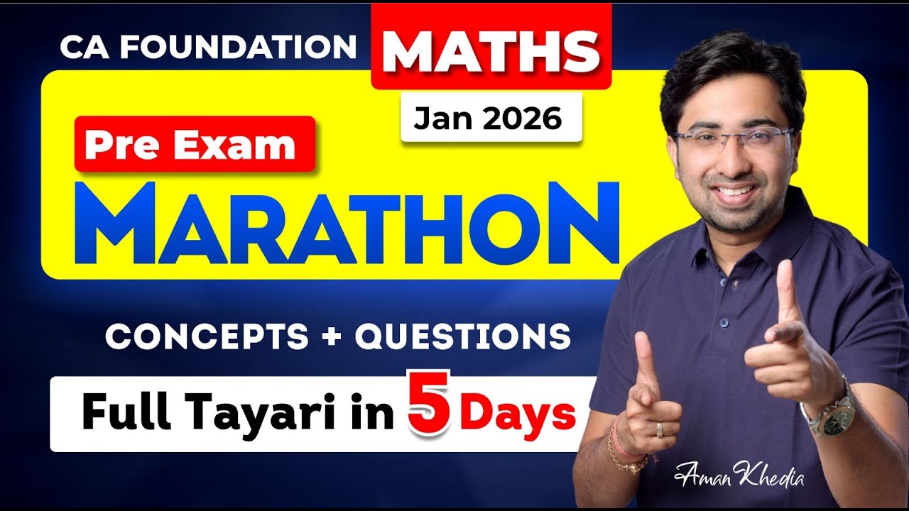 CA Foundation Jan 26 Exams | Maths | Pre-Exam Marathon | Complete ...