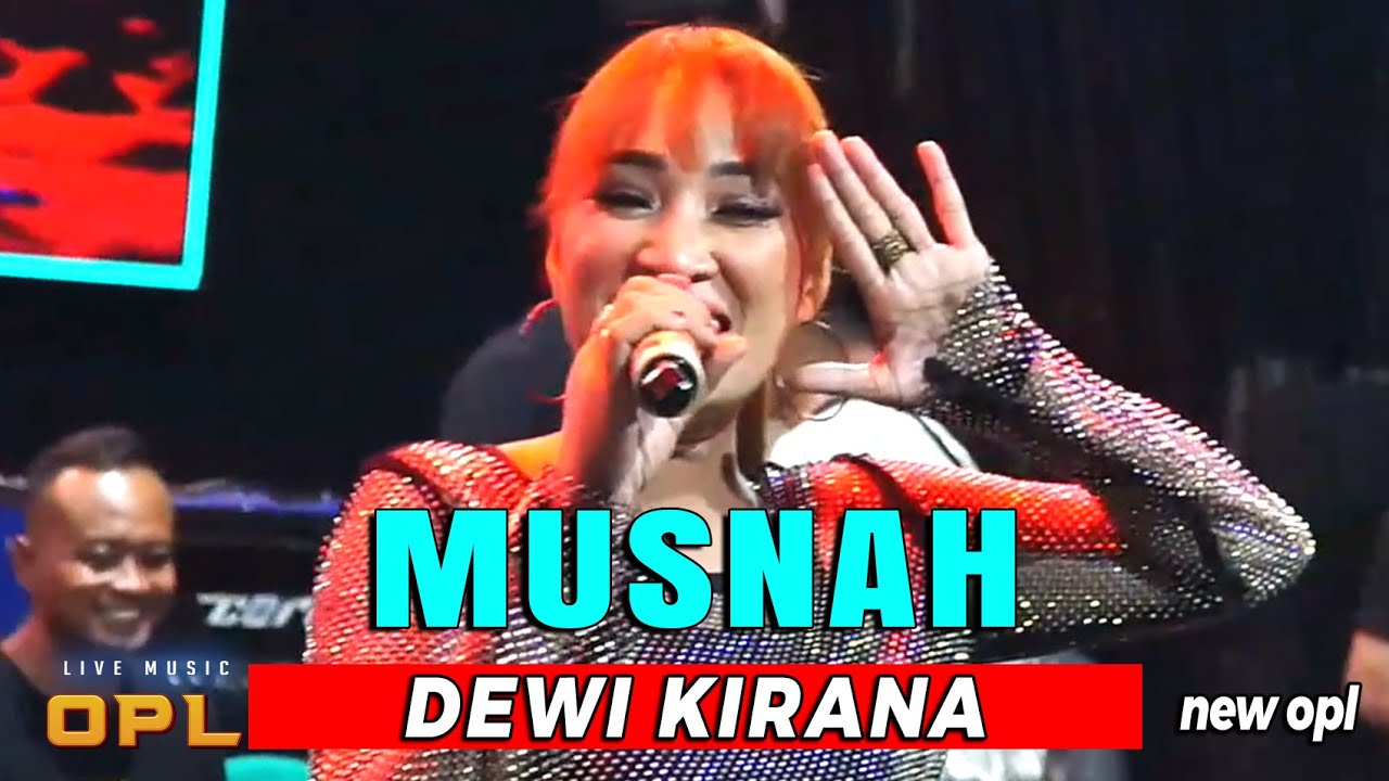 Musnah Voc. Dewi Kirana || New Opl