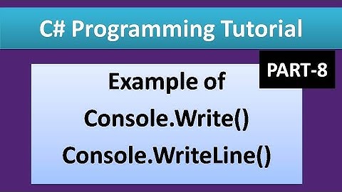 C# Programming #08 : Example of Console.Write() and Console.WriteLine() | Coder Baba
