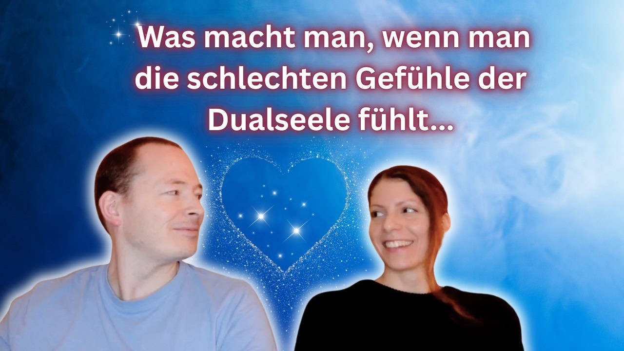 Was macht man, wenn man die schlechten Gefühle der Dualseele fühlt...