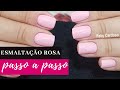 Esmaltação Perfeita com Esmalte Rosa por Faby Cardoso