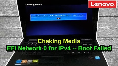 Cheking Media | Efi Network 0 For IPv4 Boot Failed | Lenovo
