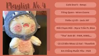 Playlist No.4|| Cold don't, Từng quen, Thiên Lý ơi,... || Wyn_Pyy