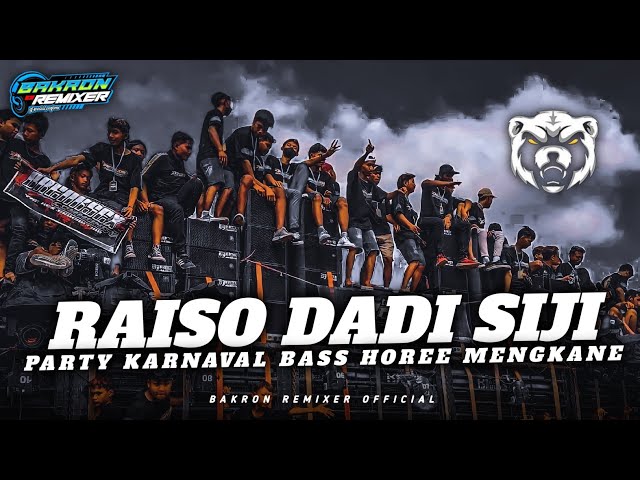 DJ RAISO DADI SIJI - PARTY KARNAVAL - FULL BASS HOREE class=
