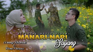 MANARI NARI SAYANG | RONI PARAU & WENNY KHAMEK (Dendang Minang 2024) Official MV
