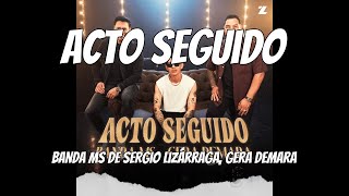 Banda MS de Sergio Lizárraga, Gera Demara - Acto Seguido (audio)