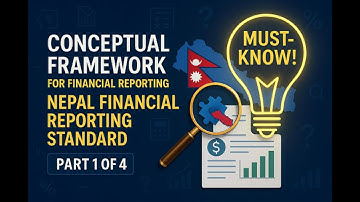 Conceptual Framework for Financial Reporting (NFRS) - Part 1 of 4 | Podcast-Style Discussion