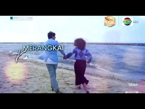OPENING OBB DI SINETRON MERANGKAI KISAH INDAH DI INDOSIAR TAHUN 2025 INI YA 